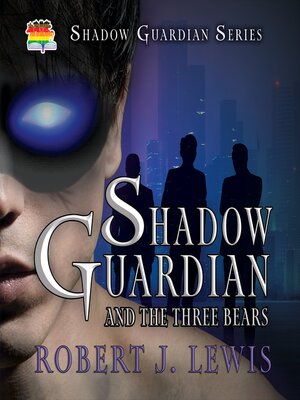 cover image of Shadow Guardian and the Three Bears